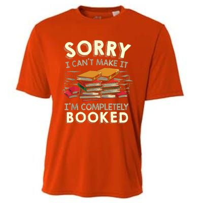 Sorry I Can't Make It I'm Completely Booked Reading Cooling Performance Crew T-Shirt