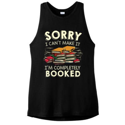 Sorry I Can't Make It I'm Completely Booked Reading Ladies PosiCharge Tri-Blend Wicking Tank