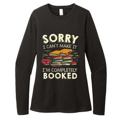 Sorry I Can't Make It I'm Completely Booked Reading Womens CVC Long Sleeve Shirt