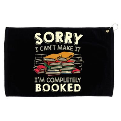 Sorry I Can't Make It I'm Completely Booked Reading Grommeted Golf Towel