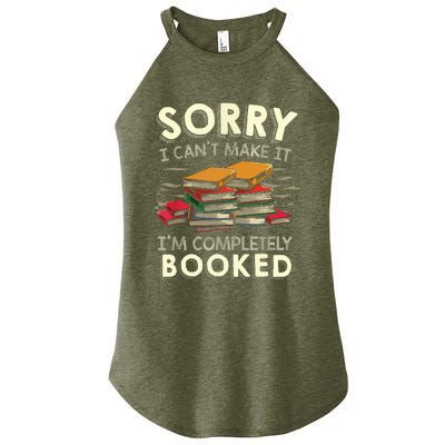 Sorry I Can't Make It I'm Completely Booked Reading Women's Perfect Tri Rocker Tank