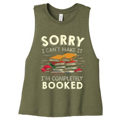 Sorry I Can't Make It I'm Completely Booked Reading Women's Racerback Cropped Tank