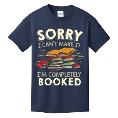 Sorry I Can't Make It I'm Completely Booked Reading Kids T-Shirt