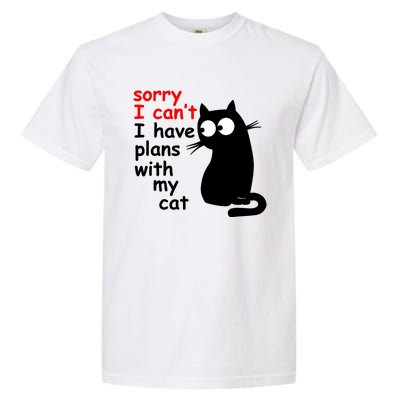 Sorry I Cant I Have Plans With My Cat Sarcastic Cat Saying Garment-Dyed Heavyweight T-Shirt