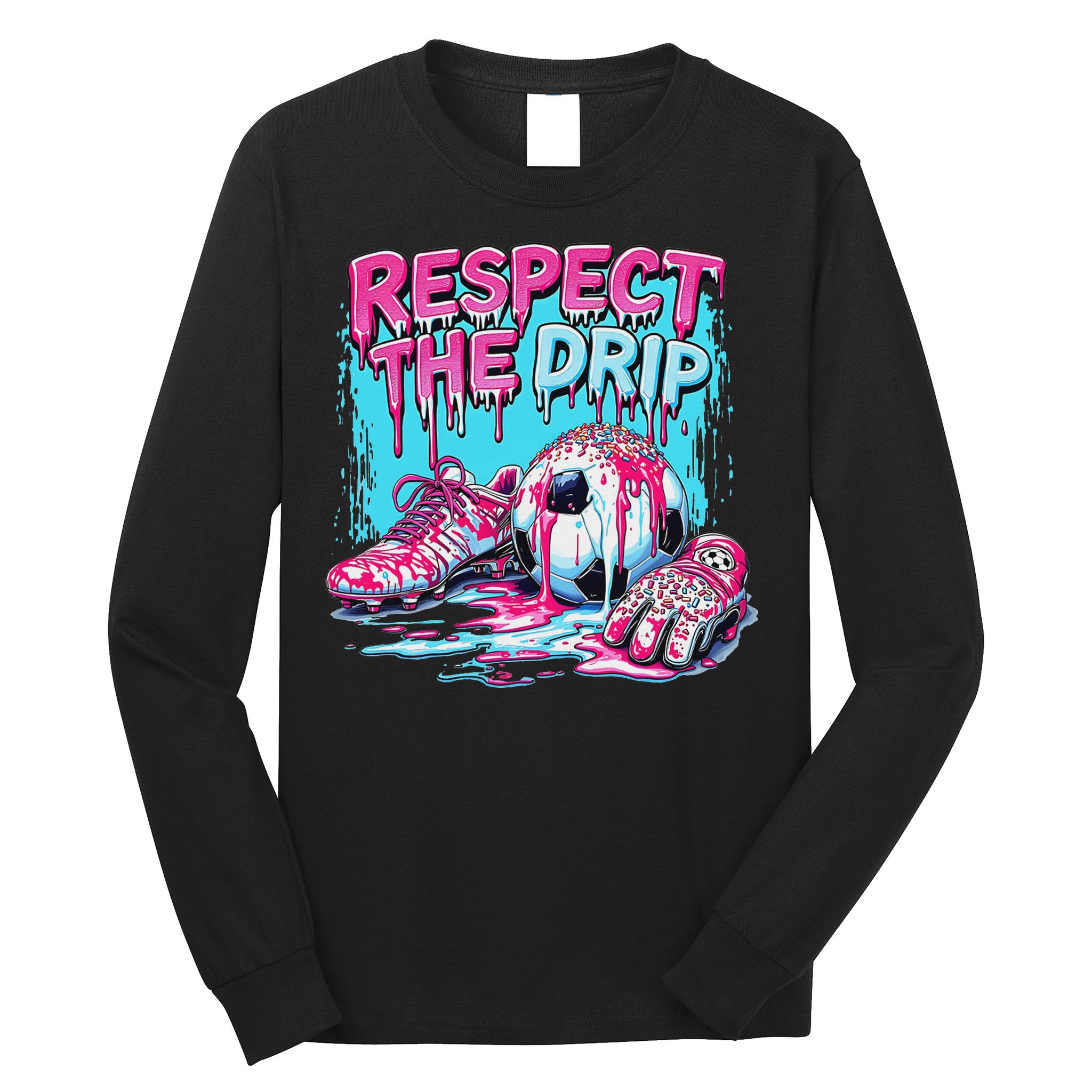 Soccer Ice Cream Sprinkles Theme Respect The Drip Long Sleeve Shirt