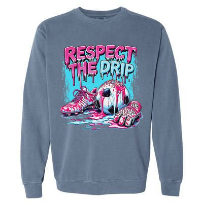 Soccer Ice Cream Sprinkles Theme Respect The Drip Garment-Dyed Sweatshirt