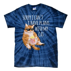 Sorry I Cant I Have Plans With My Cat Funny Cat Lover Gift Tie-Dye T-Shirt