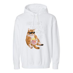 Sorry I Cant I Have Plans With My Cat Funny Cat Lover Gift Garment-Dyed Fleece Hoodie