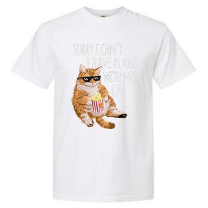 Sorry I Cant I Have Plans With My Cat Funny Cat Lover Gift Garment-Dyed Heavyweight T-Shirt