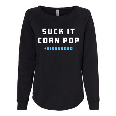 Suck It Corn Pop Joe Biden 2020 Funny Political Gift Womens California Wash Sweatshirt