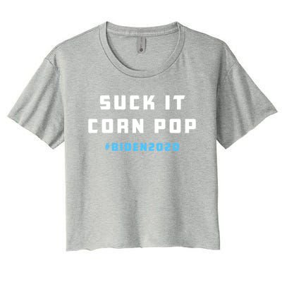 Suck It Corn Pop Joe Biden 2020 Funny Political Gift Women's Crop Top Tee