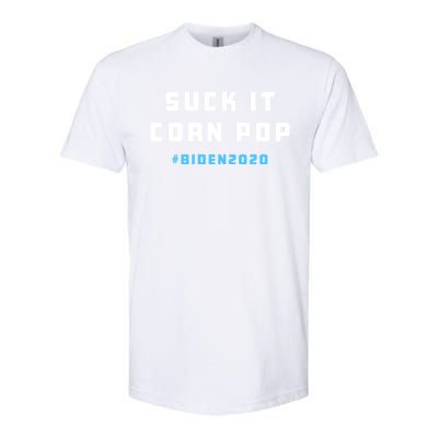 Suck It Corn Pop Joe Biden 2020 Funny Political Gift Softstyle CVC T-Shirt