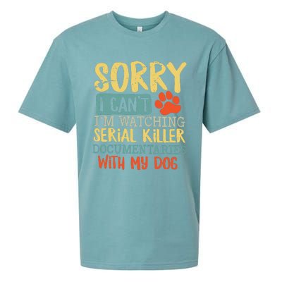 Sorry I Can’t I’m Watching Serial Killer Documentaries With My Dog Sueded Cloud Jersey T-Shirt