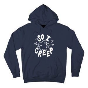 So I Creep Tall Hoodie