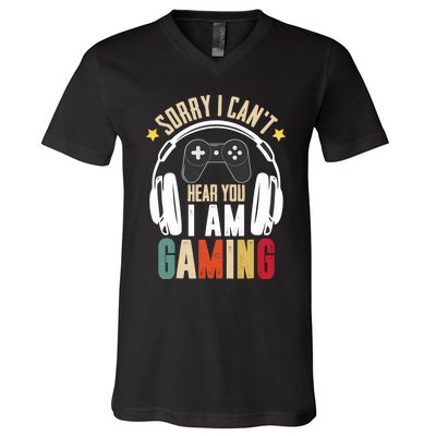 Sorry I CanT Hear You IM Gaming Funny Vintage Gaming V-Neck T-Shirt