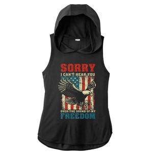 Sorry I CanT Hear You Over The Sound Of My Freedom Ladies PosiCharge Tri-Blend Wicking Draft Hoodie Tank