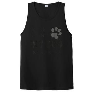 Sorry I Can't My Dog Needs Me Funny Dogs PosiCharge Competitor Tank