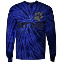 Sorry I Can't My Dog Needs Me Funny Dogs Tie-Dye Long Sleeve Shirt