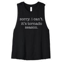 Sorry I CanT ItS Tornado Season Minimalistic Storm Chaser Women's Racerback Cropped Tank