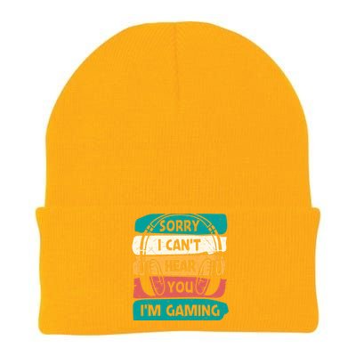 Sorry I Can't Hear You I'm Gaming Funny Geeky Gamer Gaming Lover Knit Cap Winter Beanie