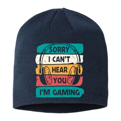 Sorry I Can't Hear You I'm Gaming Funny Geeky Gamer Gaming Lover Sustainable Beanie