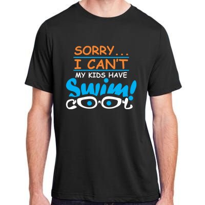 Sorry I Cant My Have Swim Team Mom Funny Swimming Gift Adult ChromaSoft Performance T-Shirt