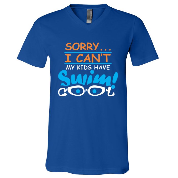 Sorry I Cant My Have Swim Team Mom Funny Swimming Gift V-Neck T-Shirt