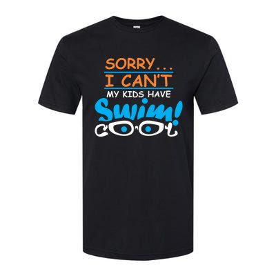 Sorry I Cant My Have Swim Team Mom Funny Swimming Gift Softstyle CVC T-Shirt