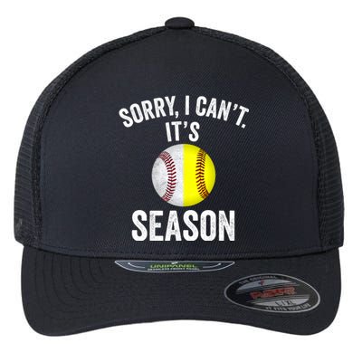 Sorry I Cant Its Season Baseball Life Softball Life Flexfit Unipanel Trucker Cap