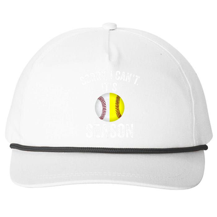 Sorry I Cant Its Season Baseball Life Softball Life Snapback Five-Panel Rope Hat