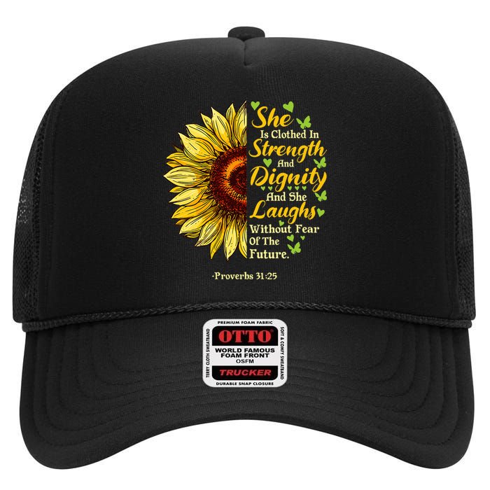 She Is Clothed Strength Dignity Laughs Bible Verse Sunflower High Crown Mesh Back Trucker Hat