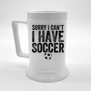 Sorry I Can't I Have Soccer Gift Funny Gift Soccer Player Gift Beer Stein