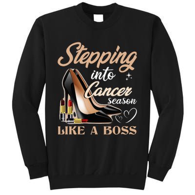 Stepping Into Cancer Season Like A Boss Zodiac Birthday Sweatshirt