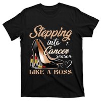 Stepping Into Cancer Season Like A Boss Zodiac Birthday T-Shirt