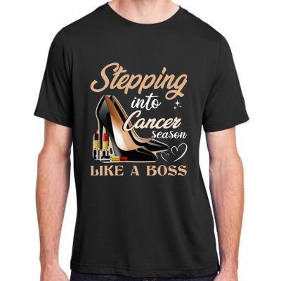 Stepping Into Cancer Season Like A Boss Zodiac Birthday Adult ChromaSoft Performance T-Shirt