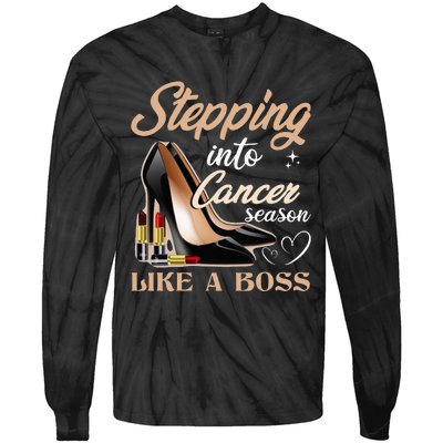 Stepping Into Cancer Season Like A Boss Zodiac Birthday Tie-Dye Long Sleeve Shirt