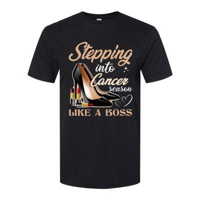 Stepping Into Cancer Season Like A Boss Zodiac Birthday Softstyle CVC T-Shirt