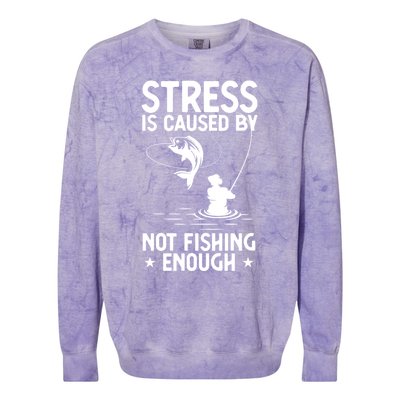 Stress Is Caused By Not Fishing Enough Funny Fishing Bass Fly Fishing Lovers Colorblast Crewneck Sweatshirt