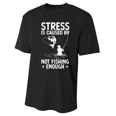 Stress Is Caused By Not Fishing Enough Funny Fishing Bass Fly Fishing Lovers Performance Sprint T-Shirt