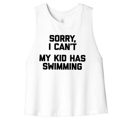 Sorry I Can't My Has Swimming Great Gift Funny Swim Mom Gift Women's Racerback Cropped Tank