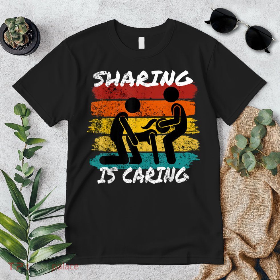 Sharing Is Caring Threesome Sex Polyamory Swingers Premium T-Shirt