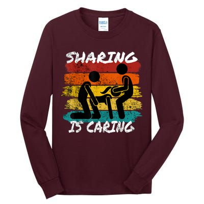Sharing Is Caring Threesome Sex Polyamory Swingers Tall Long Sleeve T-Shirt