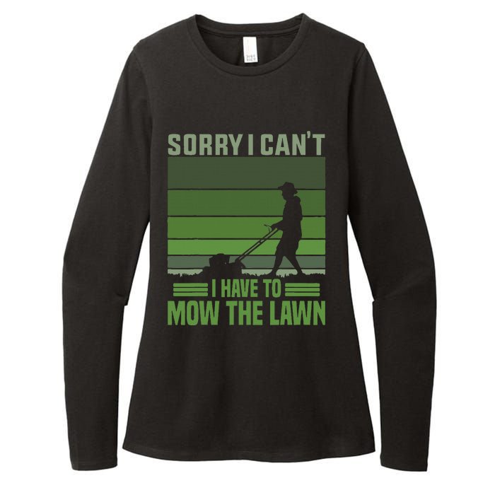 Sorry I Cant I Have To Mow The Lawn Mowing Grass Gardener Womens CVC Long Sleeve Shirt