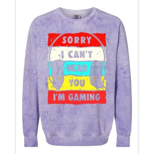 Sorry I CanT Hear You IM Gaming Colorblast Crewneck Sweatshirt