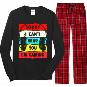 Sorry I CanT Hear You IM Gaming Long Sleeve Pajama Set