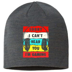 Sorry I CanT Hear You IM Gaming Sustainable Beanie