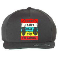 Sorry I CanT Hear You IM Gaming Wool Snapback Cap