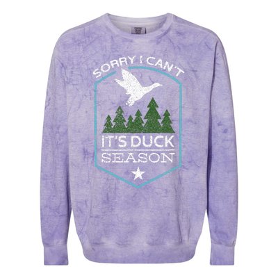 Sorry I Can´T It´S Duck Season Duck Hunting Funny Hunting Colorblast Crewneck Sweatshirt