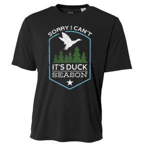 Sorry I Can´T It´S Duck Season Duck Hunting Funny Hunting Cooling Performance Crew T-Shirt