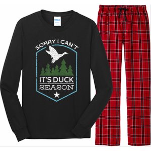 Sorry I Can´T It´S Duck Season Duck Hunting Funny Hunting Long Sleeve Pajama Set